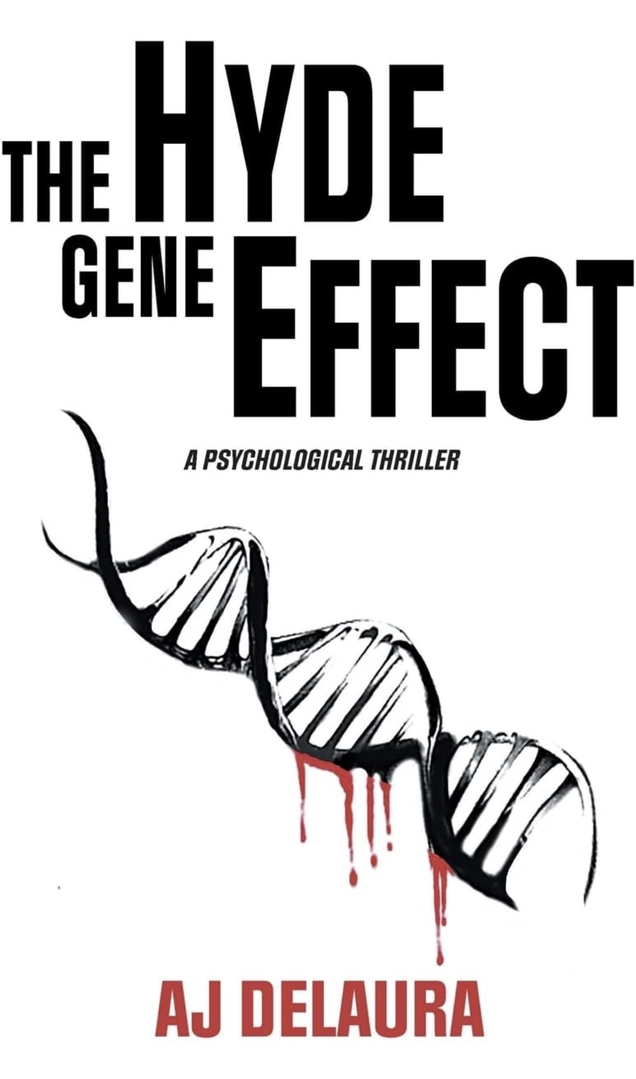 The Hyde Gene Effect By AJ DeLaura
